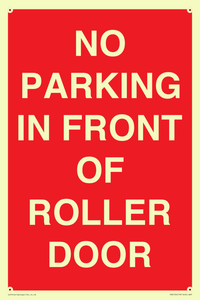 NO PARKING IN FRONT OF ROLLER DOOR
